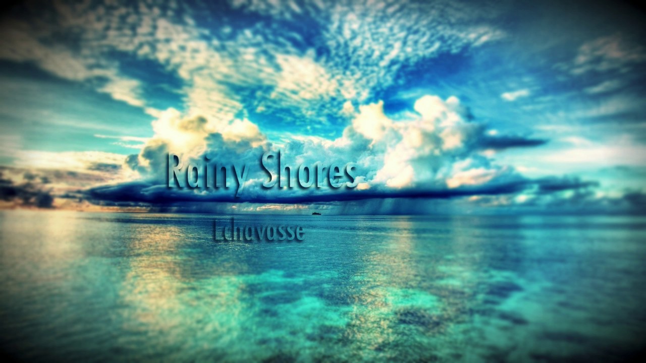 Lchavasse - Rainy Shores