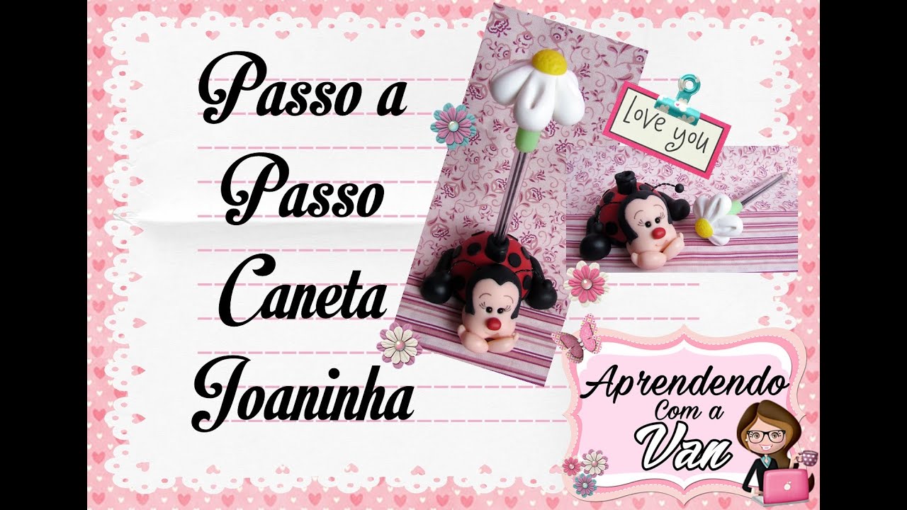 (DIY) CANETA JOANINHA COM E SEM MOLDE - Especial Dia das Mães #15