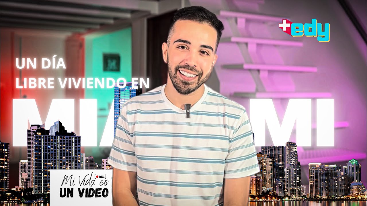 UN DIA LIBRE VIVIENDO EN #MIAMI | MI VIDA ES UN VIDEO | EDY SUAREZ