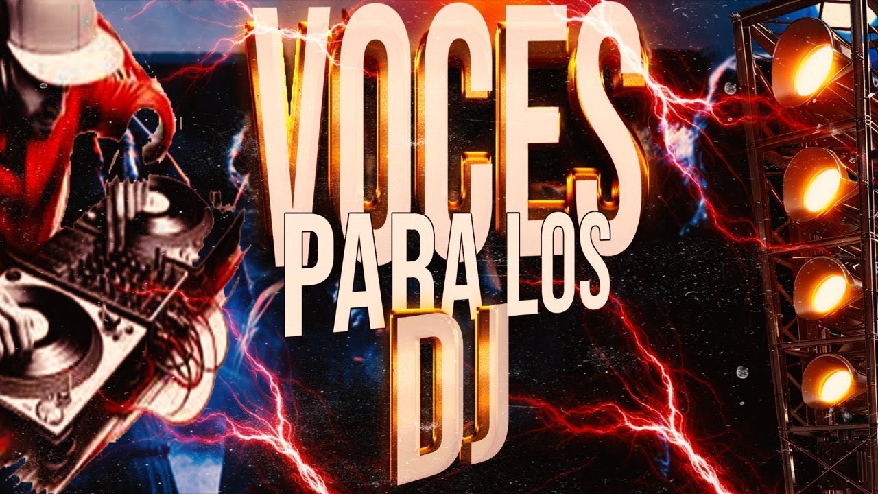 🎧 Voces Profesionales para DJ 2025 | Potentes, Claras y GRATIS