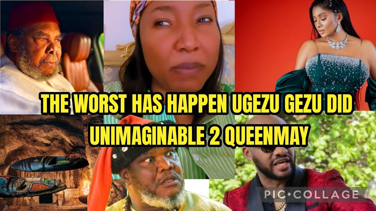 BAD NEWS PAPETE & YUL EDOCHIE IN T3ARS THE WORST HAS HAPPEN UGEZU GEZU DID UNIMAGINABLE 2 QUEENMAY