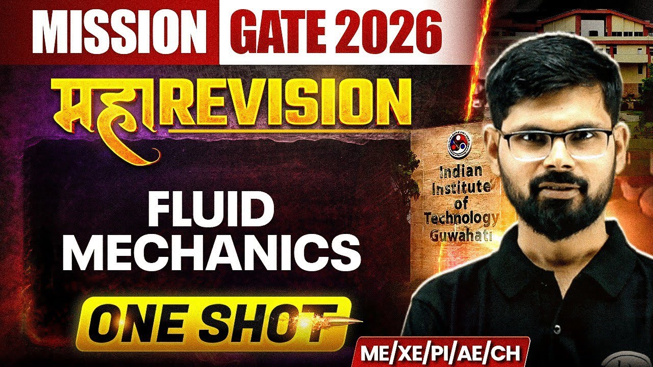 Fluid Mechanics One Shot | ME, XE, PI, AE, CH Maha Revision | Mission GATE 2026