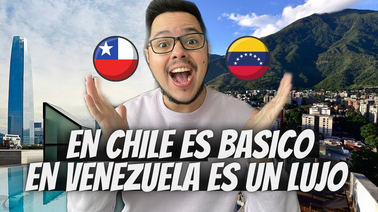 Cosas que en CHILE son normales pero en VENEZUELA son un LUJO 💎 Por esto los Venezolanos migran