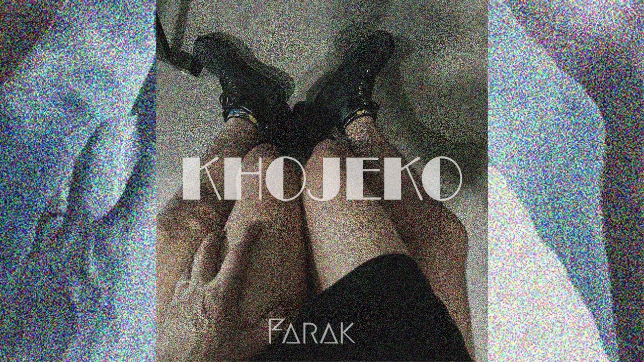 FARAK - Khojeko (Audio)