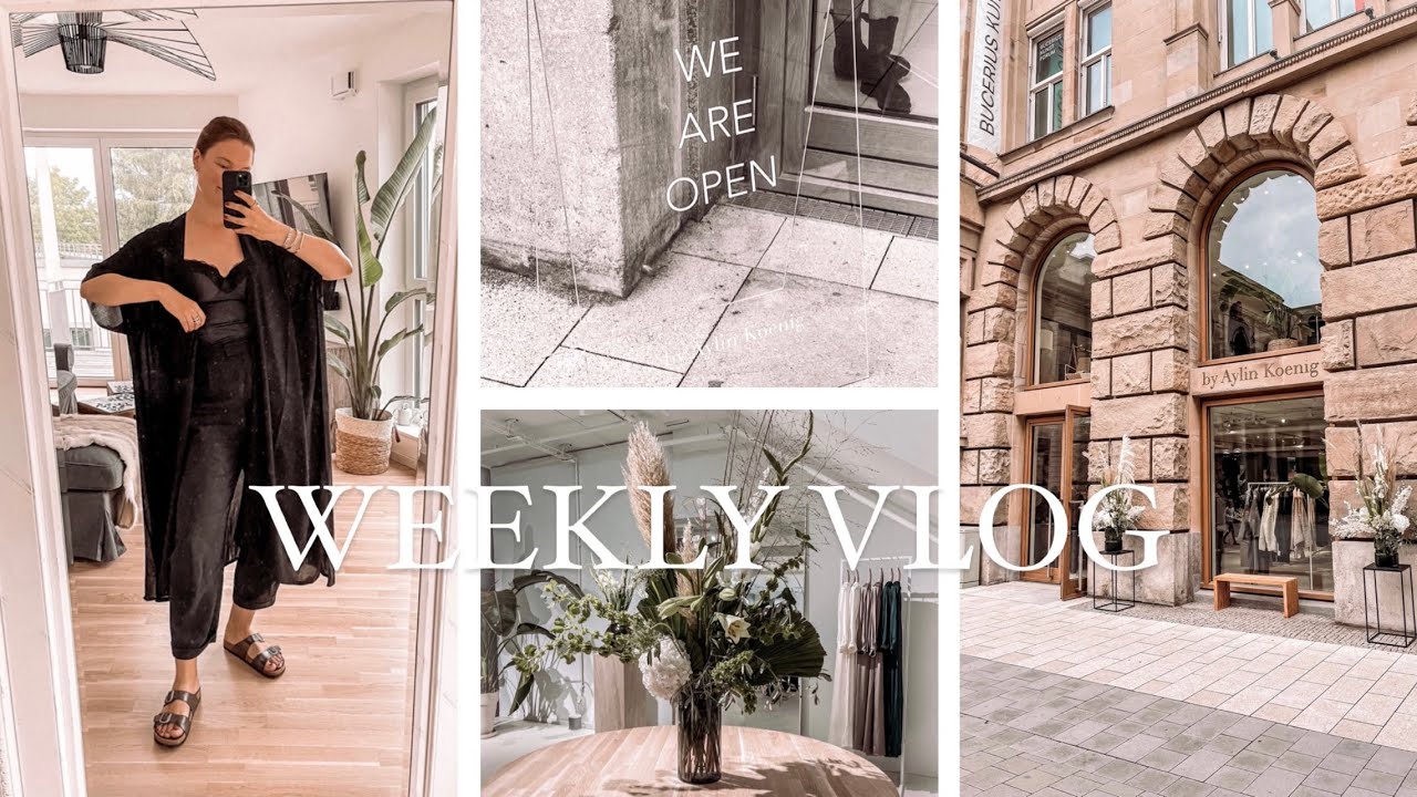 WEEKLY VLOG | GRWM & BY AYLIN KOENIG RE-OPENING IN HAMBURG MIT GOODIE BAG
