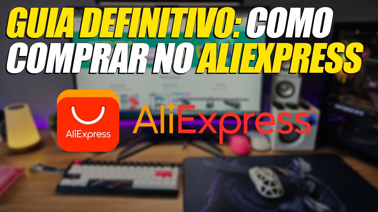 [ATUALIZADO 2026] Como comprar no Aliexpress e Dicas para ECONOMIZAR MUITO!