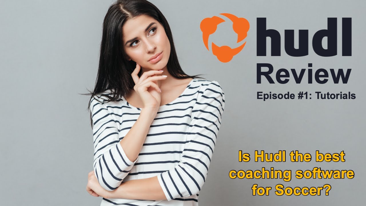 Hudl Review - Episode #1: Tutorials