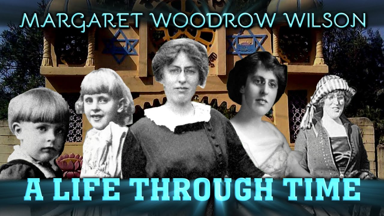 Margaret Woodrow Wilson: A Life Through Time (1886-1944)