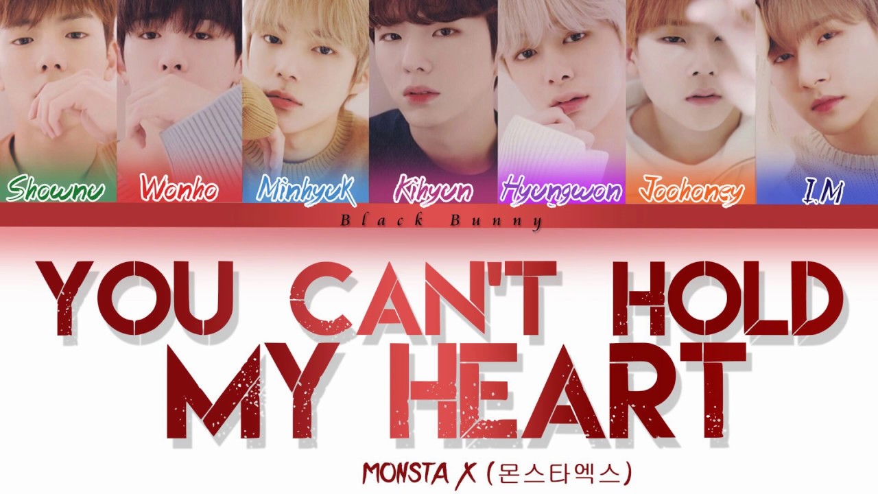 MONSTA X (몬스타엑스) - You Can't Hold My Heart (Color Coded Lyrics /Eng)