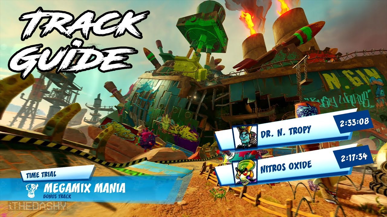 Megamix Mania | Time Trial Guide (Part 7) | Crash Team Racing: Nitro Fueled