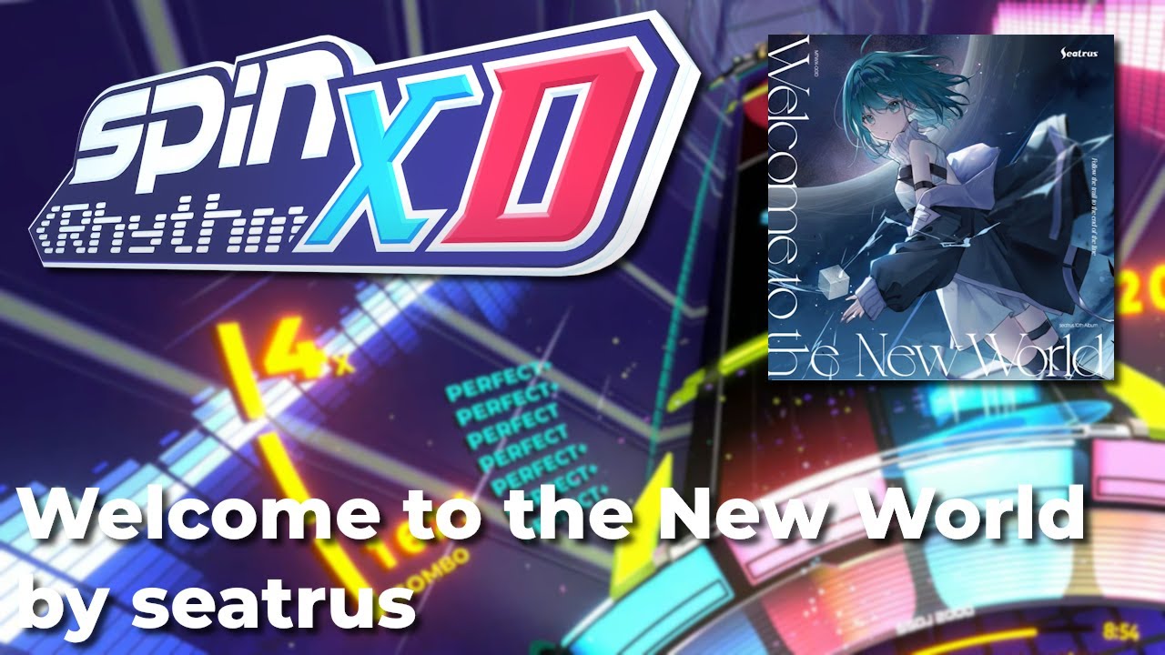 Spin Rhythm XD | Welcome to the New World by seatrus (XD 70)