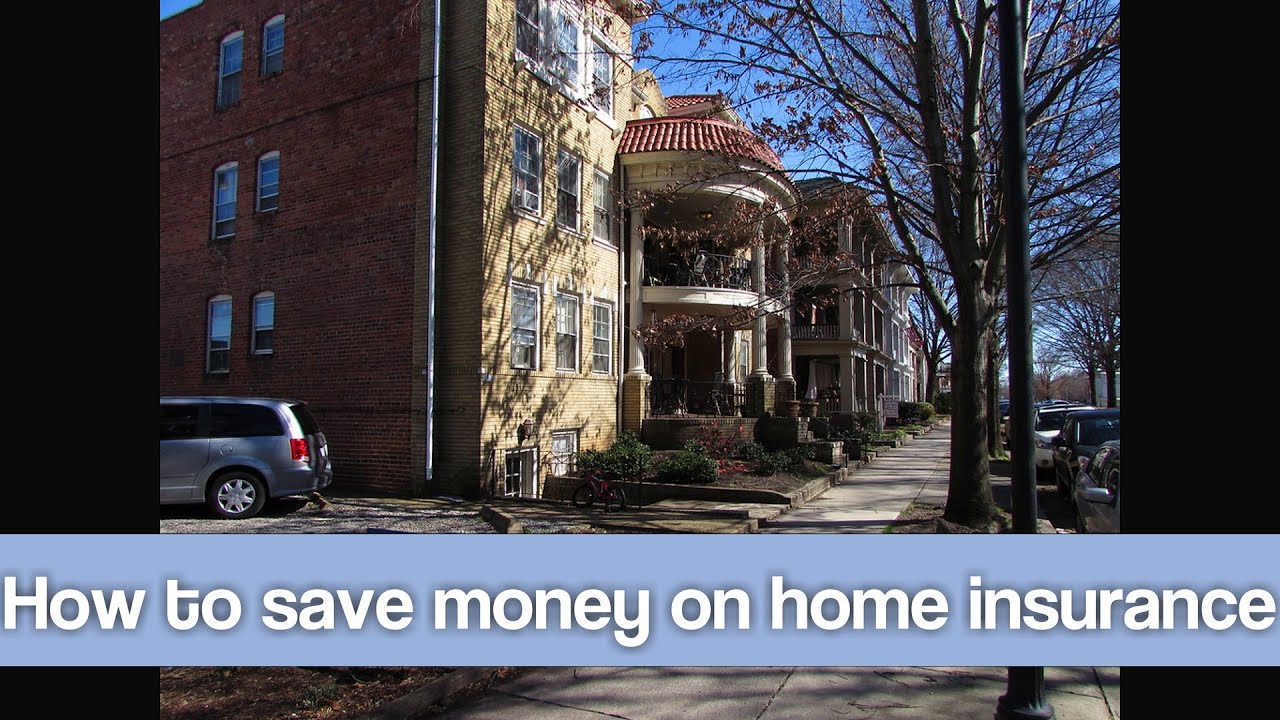 How to save money on home insurance