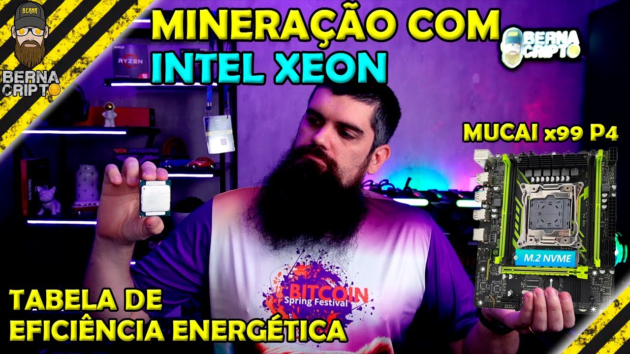 A VERDADE SOBRE XEON NA MINERAÇÃO - TABELA DE EFICIÊNCIA ENERGÉTICA + MUCAI x99 P4 -  BERNA CRIPTO