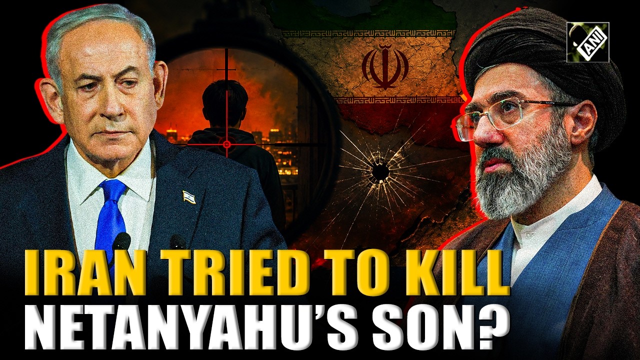 Israeli PM Netanyahu makes shocking claim on &lsquo;murder plot&rsquo; for one of his son&rsquo;s by Iran: Report
