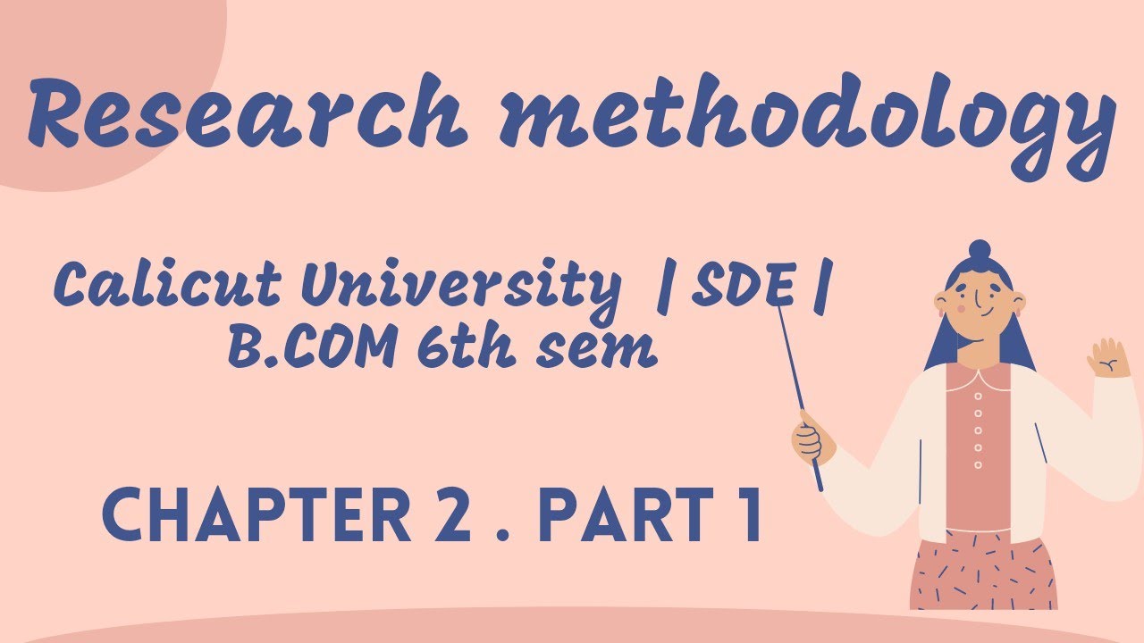 Research methodology b.com 6th sem | Calicut University | chapter 2. part 1