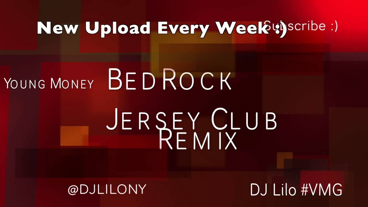 #TBT BedRock ( Jersey Club Remix ) - DJ Lilo #VMG ( IG @DJLILONY )