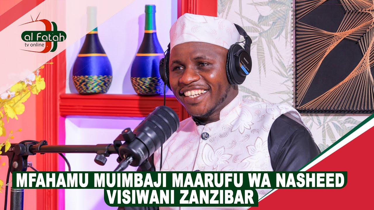 MFAHAMU MUIMBAJI MAARUFU WA NASHEED VISIWANI ZANZIBAR  (RAHA YA TUNGO ZETU) SUDI KHAFA