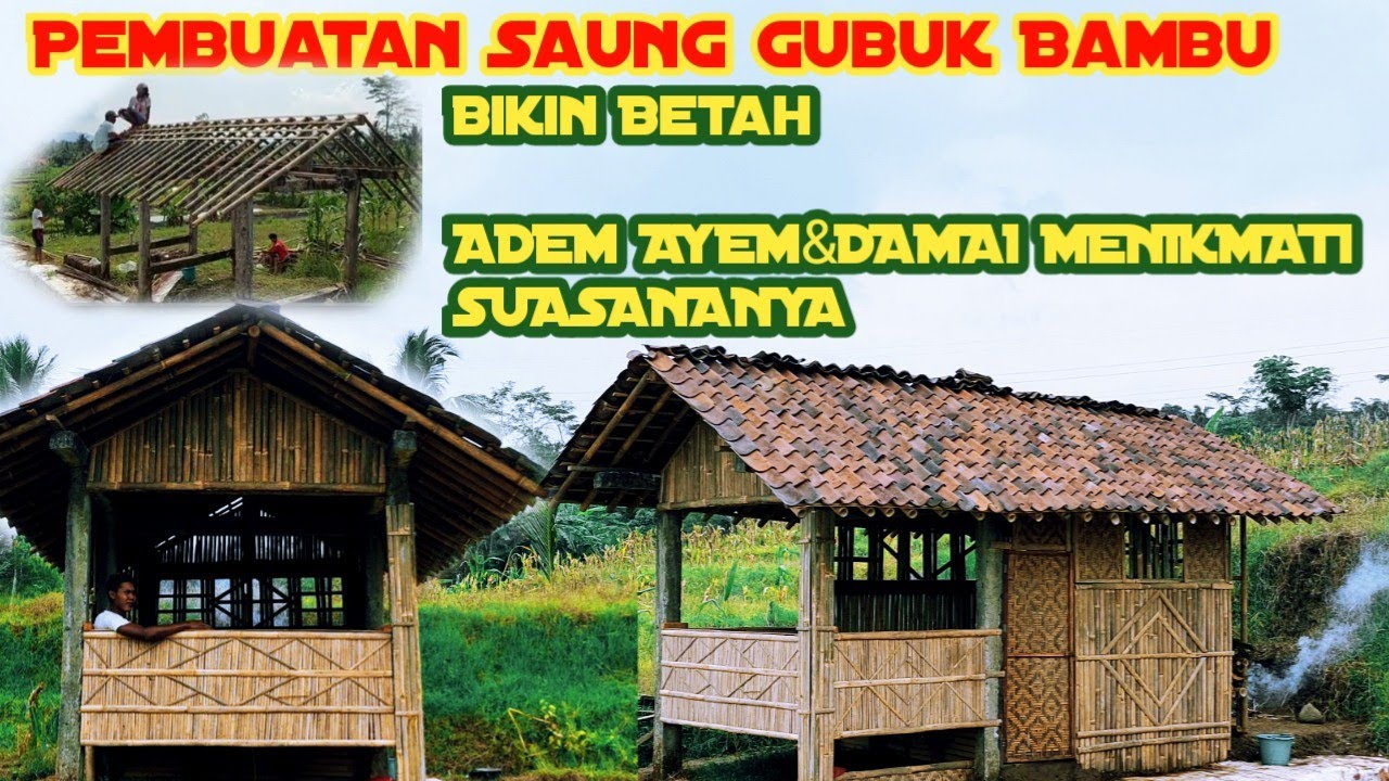 MEMBUAT SAUNG GUBUK BAMBU DI TENGAH SAWAH-SUASANA ALAM YANG TENANG BIKIN BETAH