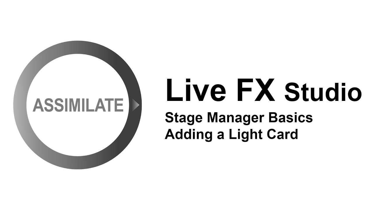 Assimilate Live FX Studio - Virtual Production: Stage Manager Basics and adding Light Cards