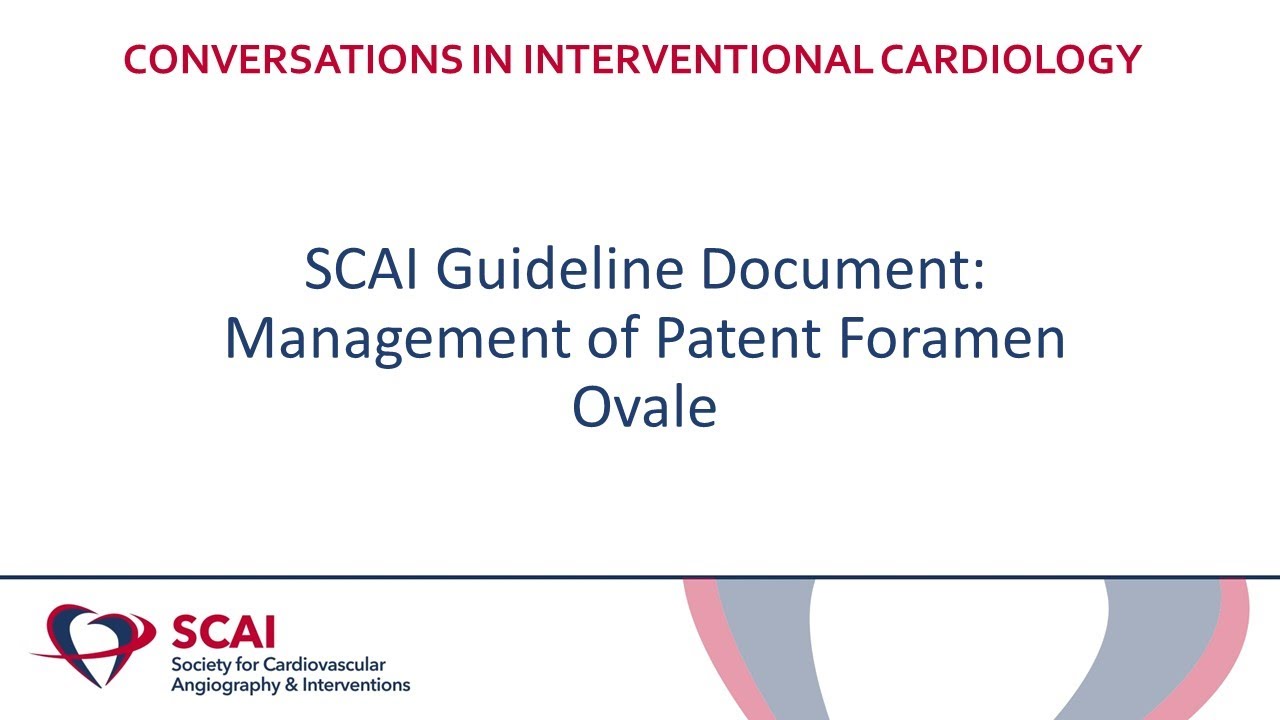 Conversations in Interventional Cardiology: PFO Guidelines