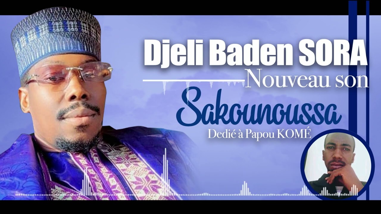 bonsoir mes amis voilà Mon nouveau son SAKOUNOUSSA est       Dedié à MOHAMED KOMÉ DIT PAPOU