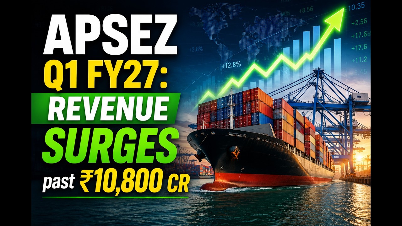 Adani Ports (APSEZ) Q1 FY27 Results: Massive Profit & Revenue Growth! Complete Share Analysis