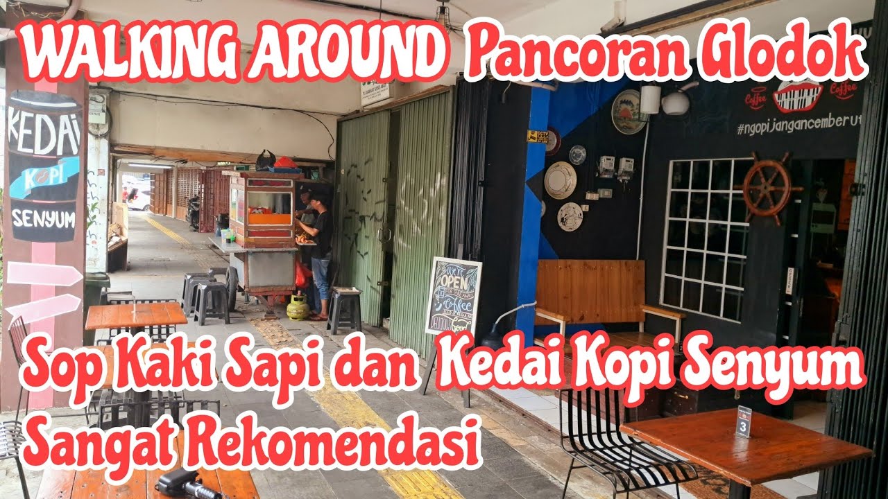 Kawasan Kota Pancoran Glodok | Sop Sapi Dan Kedai Kopi Senyum
