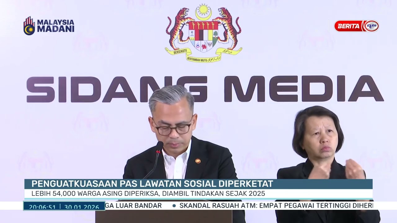 30 JAN 2026 - BP - PENGUATKUASAAN PAS LAWATAN SOSIAL DIPERKETAT: LEBIH 54,000 WARGA ASING DIPERIKSA