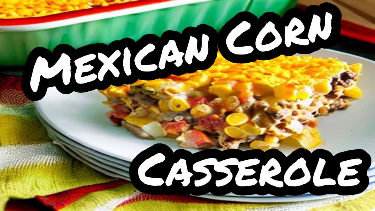 Mexican Corn Casserole | Faye Thompson | @southerncooking