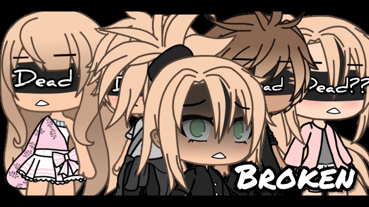 Broken || Gacha Life || GLMV ||