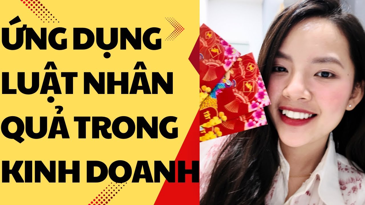 Ứng Dụng Luật Nhân Quả Trong Kinh Doanh - Ngày 6