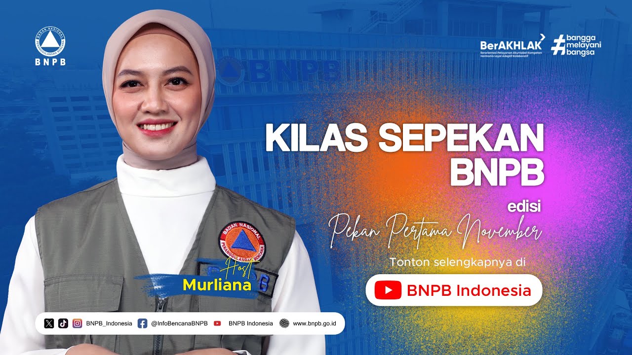 Kilas Sepekan BNPB - Pekan Pertama November 2025