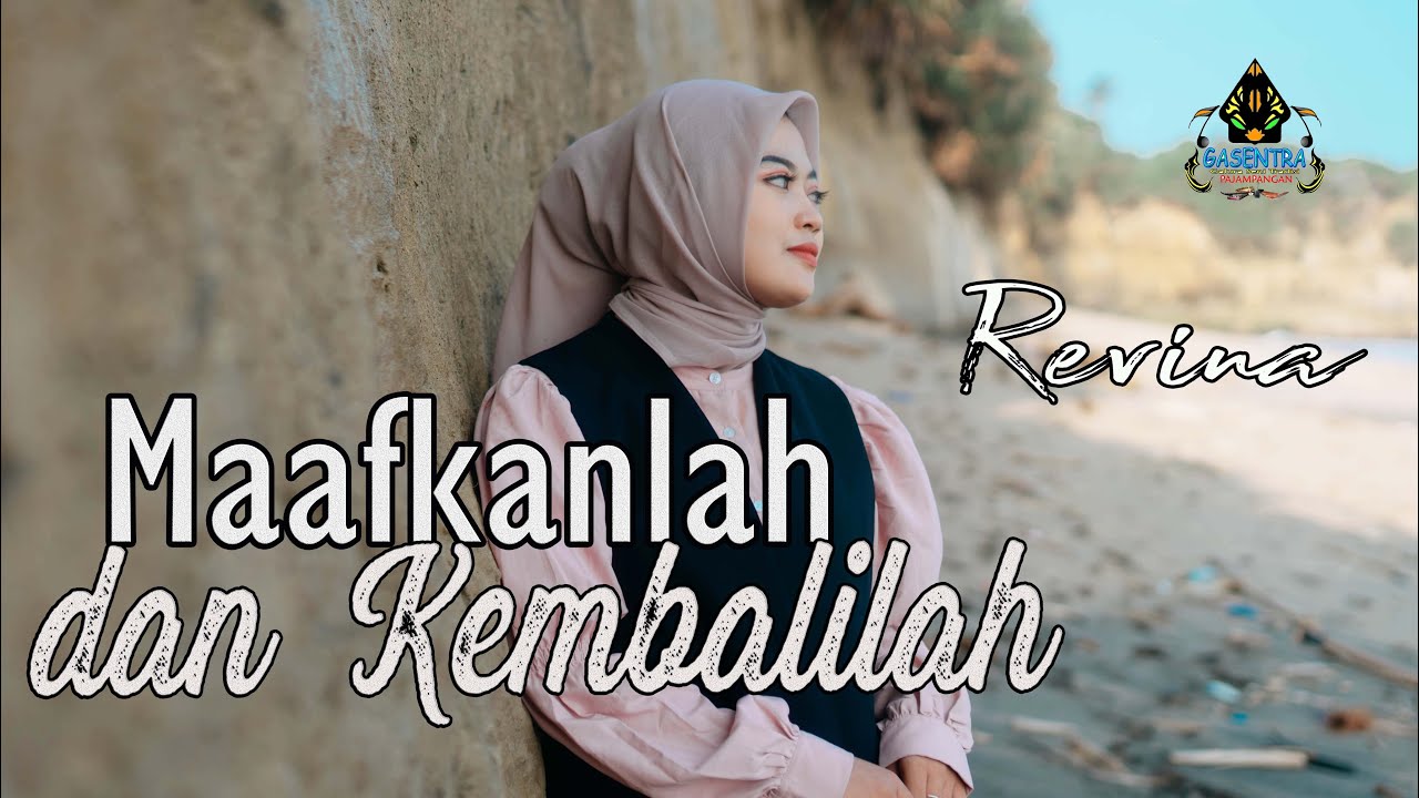 REVINA ALVIRA - MAAFKANLAH dan KEMBALILAH (Official Dangdut Klasik Gasentra)