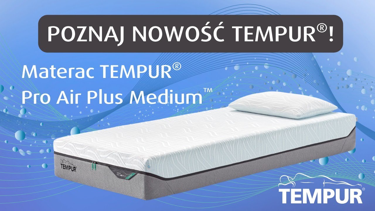 TEMPUR Pro Air Plus Medium | Czy to najlepszy materac TEMPUR&reg; ?
