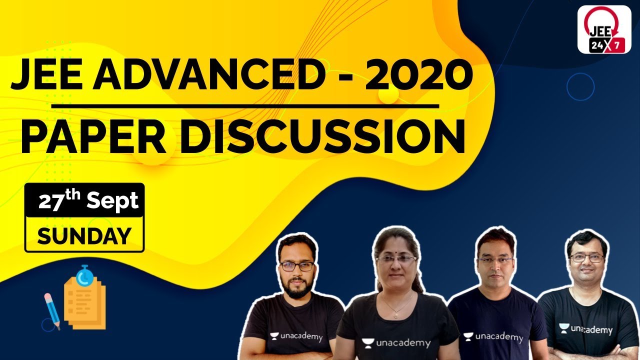 JEE Advanced 2020: Paper Discussion | JEE Physics | JEE Chemistry | JEE 24x7