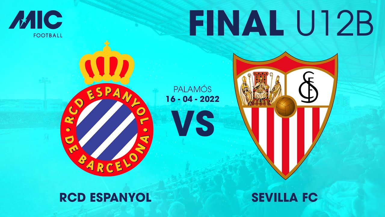 MICFootball'22 | FINAL - RCD Espanyol vs Sevilla FC (U12B)