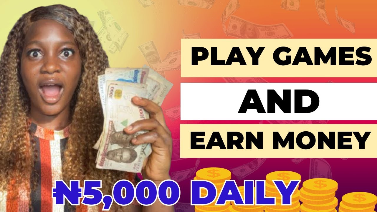 Play Games and Earn Money in Nigeria | How To Make Money Online In Nigeria 2024 September