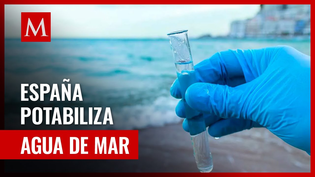España potabiliza agua de mar, una solución ante las sequías