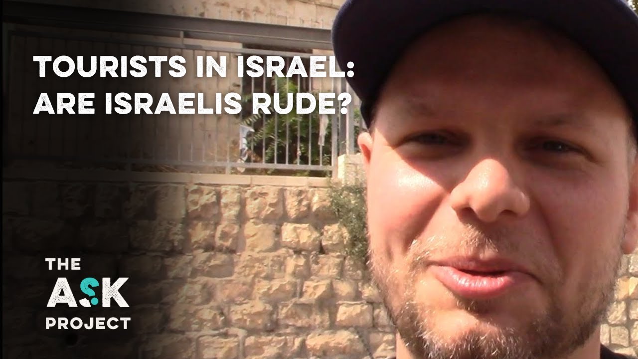 Tourists in Israel: Are Israelis rude?