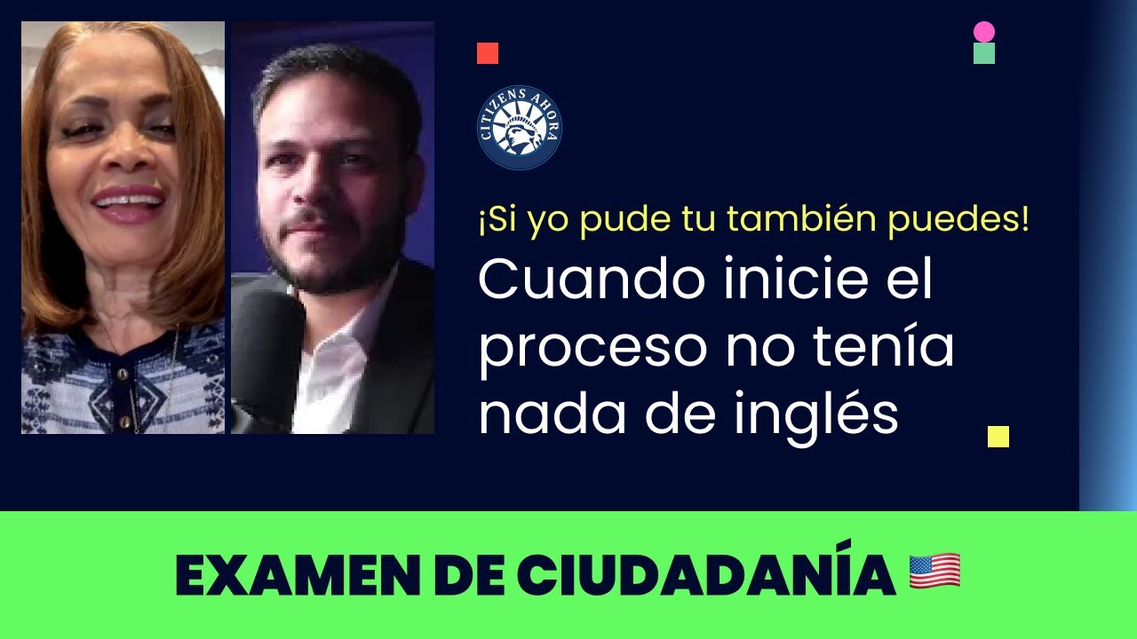 Cuando inicie el proceso no tenía nada de inglés - Ciudadanía americana 2025