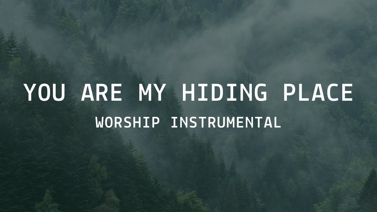 YOU ARE MY HIDING PLACE | INSTRUMENTAL MUSIC | PIANO WORSHIP