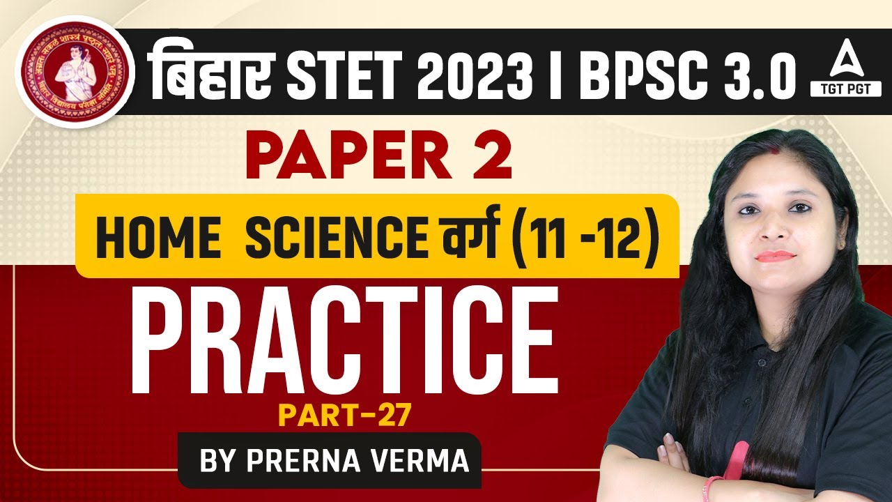 Bihar STET Home Science Practice Set #27 | STET PGT Home Science By Prerna Ma'am