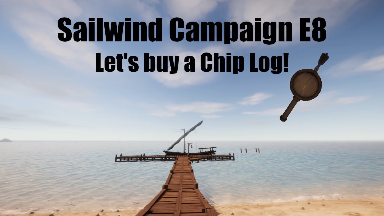 Sailwind Campaign E8: Route to Gold Rock City to buy ChipLog (speedometer)