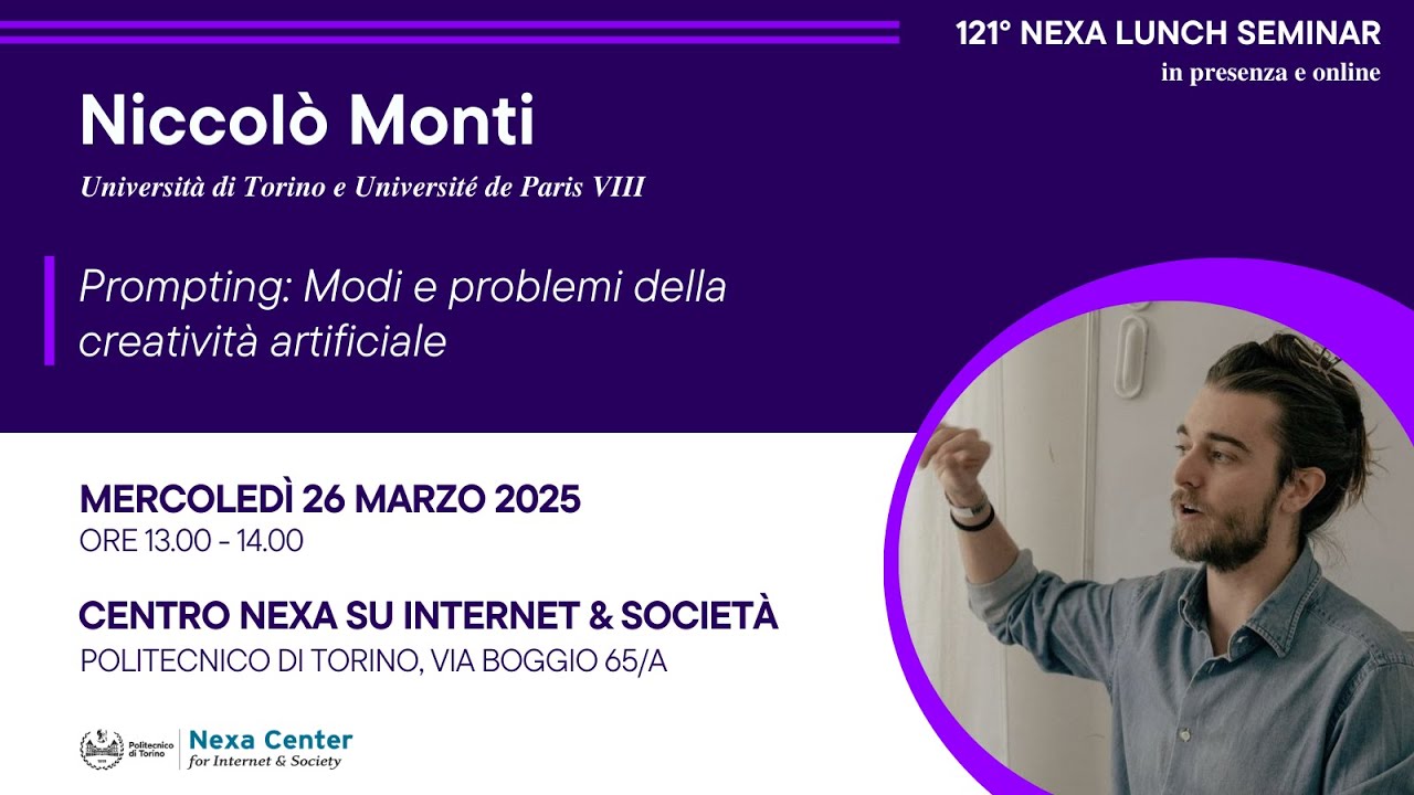 121° Nexa Lunch Seminar - Prompting: modi e problemi della creatività artificiale