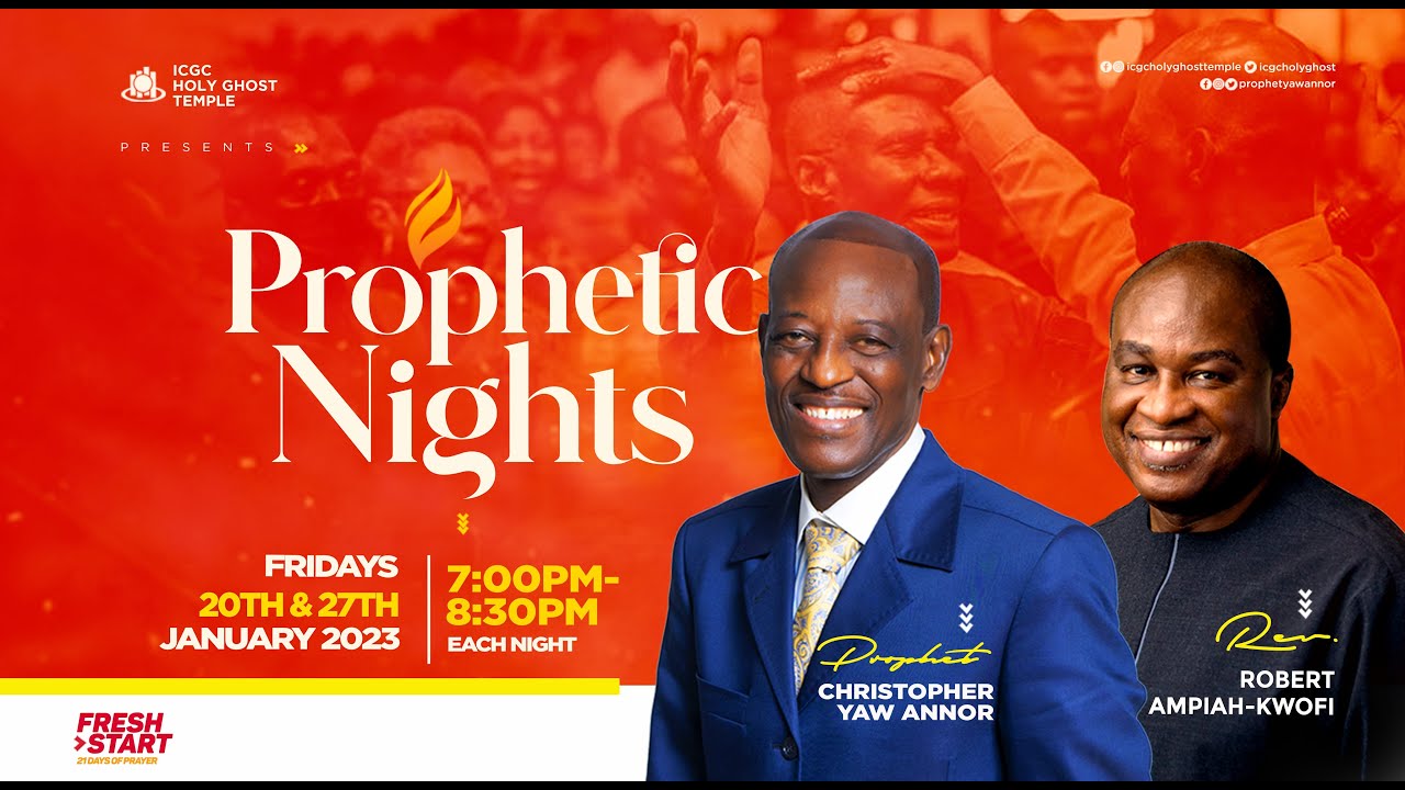 Prophetic Nights With Prophet Christopher Yaw Annor || 20th January 2023