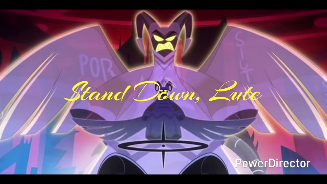 Stand Down, Lute | A Fan-Made Hazbin Hotel song