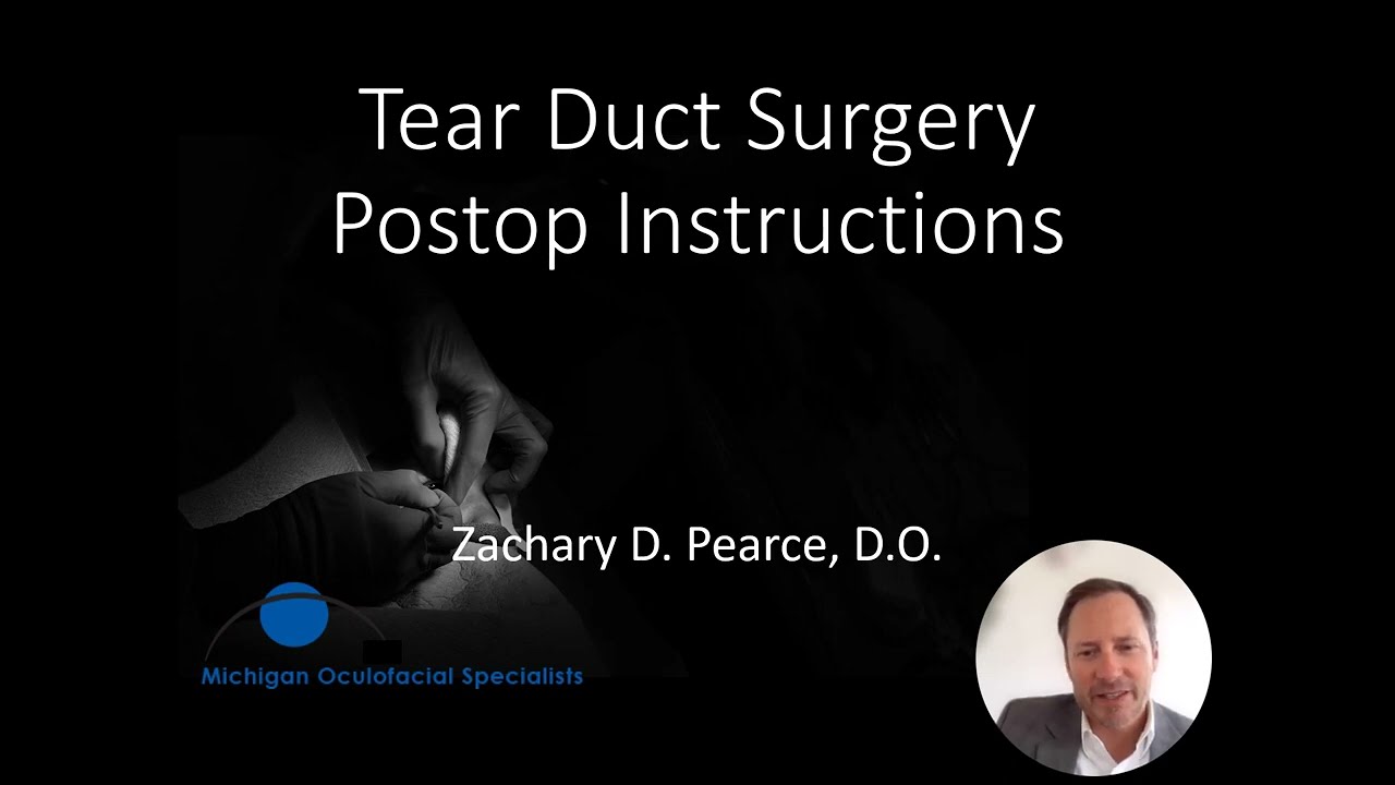 Dr. Pearce Tear Duct Surgery Postoperative Instructions