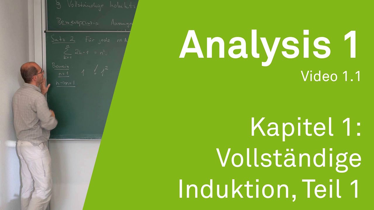 Analysis 1 WS 20/21 Video 1.1 - Kapitel 1: Vollständige Induktion, Teil 1