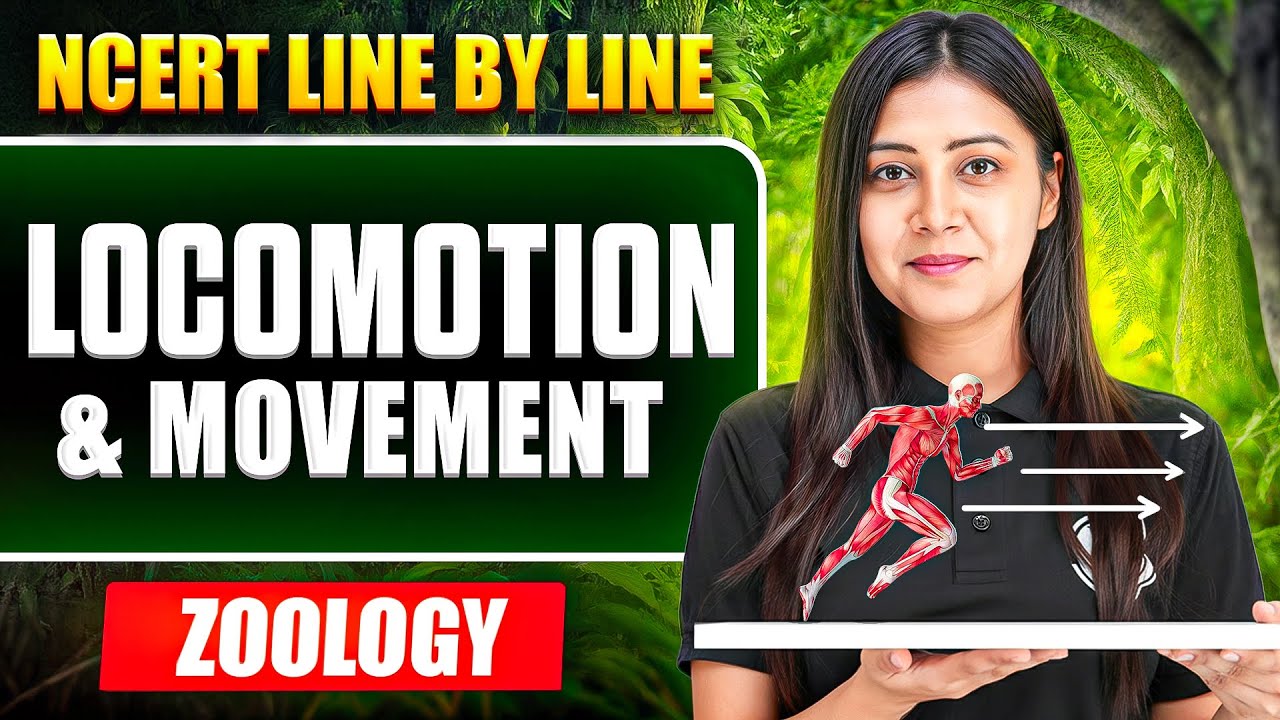 Locomotion & Movement FULL CHAPTER || NCERT Line by Line || Tulika Mam
