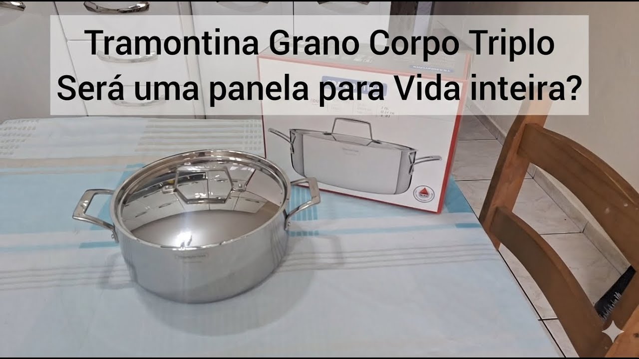 Tramontina Grano  Corpo Triplo Será uma panela para Vida inteira?